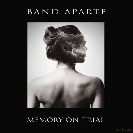 Band Aparte: Memory On Trial [CD]
