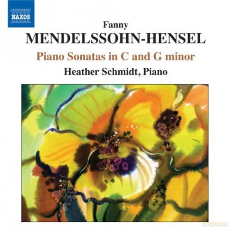 Heather Schmidt: Mendelssohnhenselpiano Sonatas [CD]