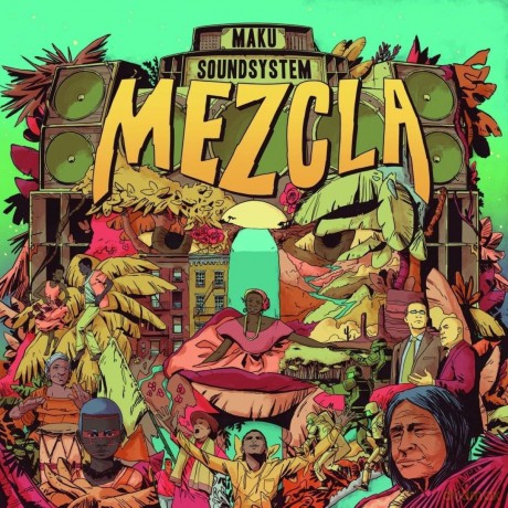 M.A.K.U Soundsystem: Mezcla [CD]