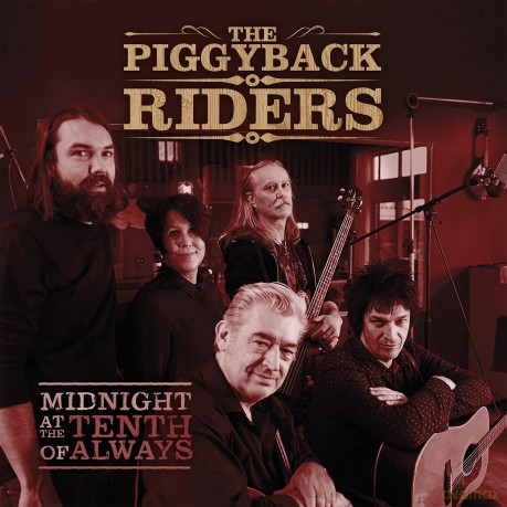 Piggyback Riders: Midnight At The Tenth Of Always [CD]