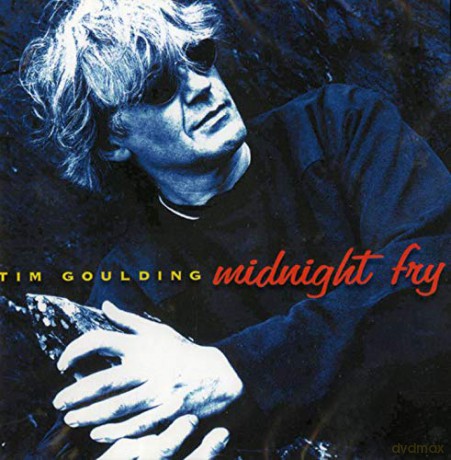 Tim Goulding: Midnight Fry [CD]