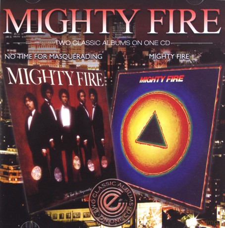 Mighty Fire: Mighty Fire/No Time For Masquerading [CD]