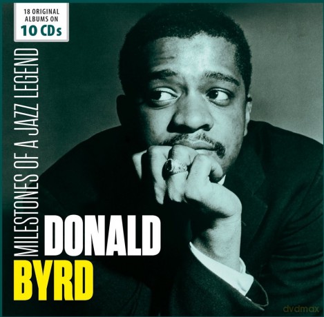 Donald Byrd: Milestones Of A Jazz Legend [10CD]