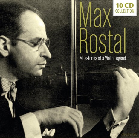 Max Rostal: Milestones Of A VIolin Legend [10CD]