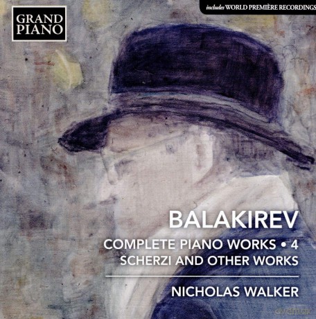Nicholas Walker: Mili Alekseyevich Balakirev: Complete Piano Works. Vol. 4 - Scherzi And Other Works [CD]