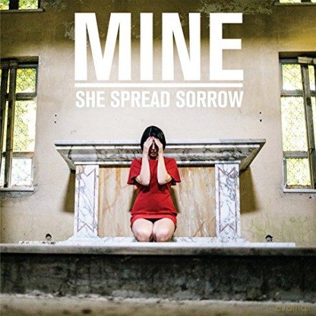 She Spread Sorrow: Mine [CD]