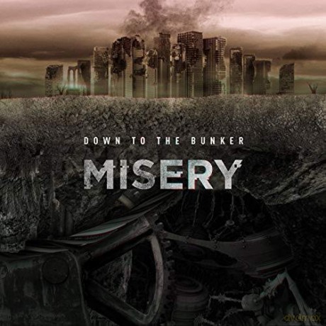 Down To The Bunker: Misery [CD]