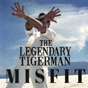 Legendary Tigerman: Misfit [CD]