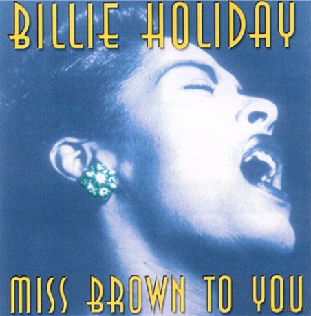 Billie Holiday: Miss Brown To You [CD]