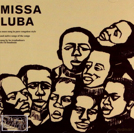 Les Troubadours Du Roi Baudouin: Missa Luba [CD]