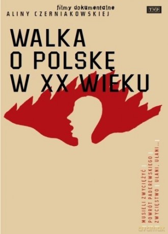 Walka o Polskę w XX wieku [DVD]