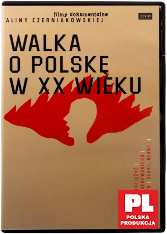 Walka o Polskę w XX wieku [DVD]