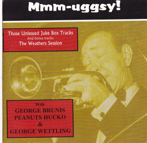 Muggsy Spanier: Mmm-Uggsy! Those Unissued Juke Box Tracks [CD]