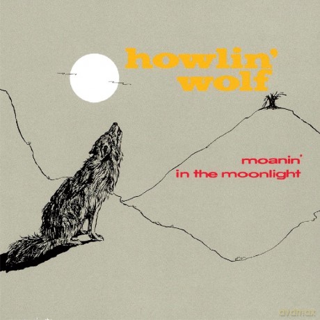 Howlin Wolf: Moanin In The Moonlight [CD]