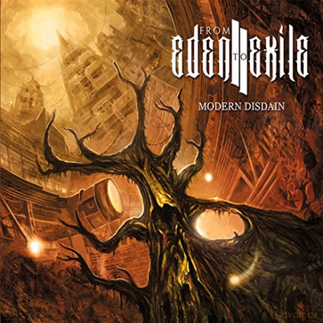 From Eden To Exile: Modern Disdain [CD]