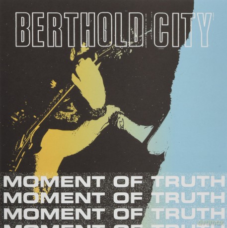 Berthold City: Moment Of Truth [Winyl]
