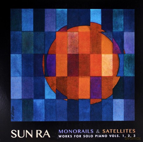Sun Ra: Monorails And Satellites (Deluxe) [3xWINYL]