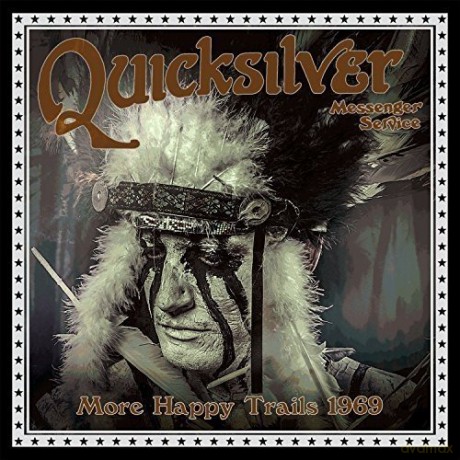 Quicksilver Messenger Service: More Happy Trails 1969 [CD]
