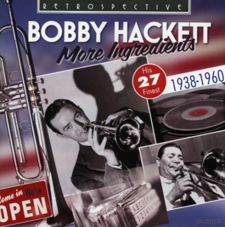 Bobby Hackett: More Ingredients - His 27 Finest [CD]