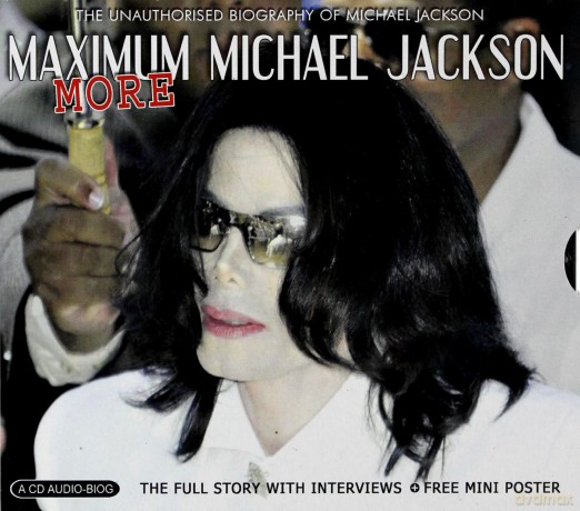 Michael Jackson: More Maximum Michael Jackson [AUDIOBOOK]