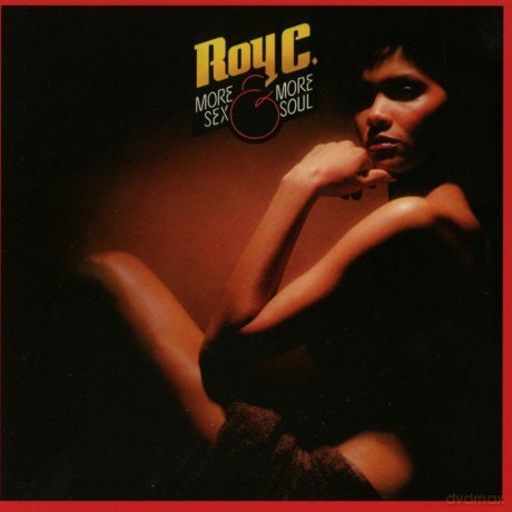 Roy C: More Sex And More Sou [CD]