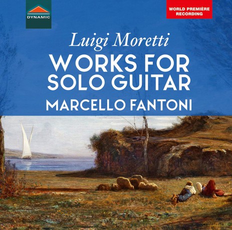 Marcello Fantoni: Moretti: Works For Guitar [CD]
