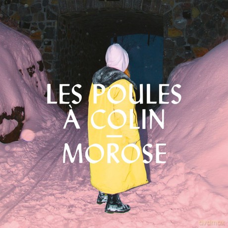Les Poules A Colin: Morose [CD]