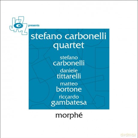Stefano Carbonelli Quartet: Morphe [CD]