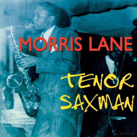 Morris Lane - Tenor Saxman [CD]