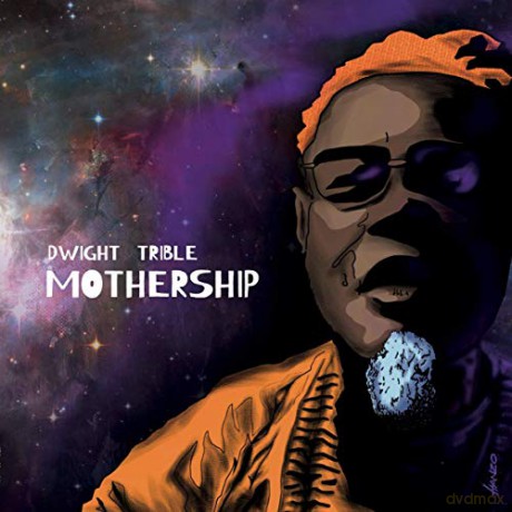 Dwight Trible: Mothership [CD]