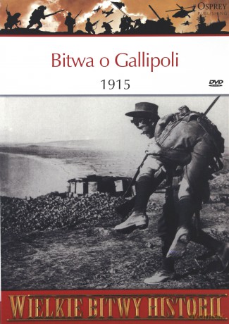 Wielkie Bitwy Historii 37: Bitwa o Gallipoli 1915 r. [książka]+[DVD]