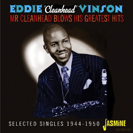 Eddie Cleanhead Vinson: Mr Cleanhead Blows His Greatest Hits - Selected Singles 1944-1950 [CD]