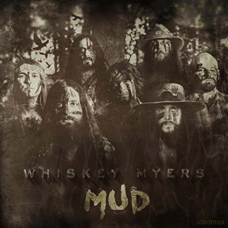 Whiskey Myers: Mud [CD]