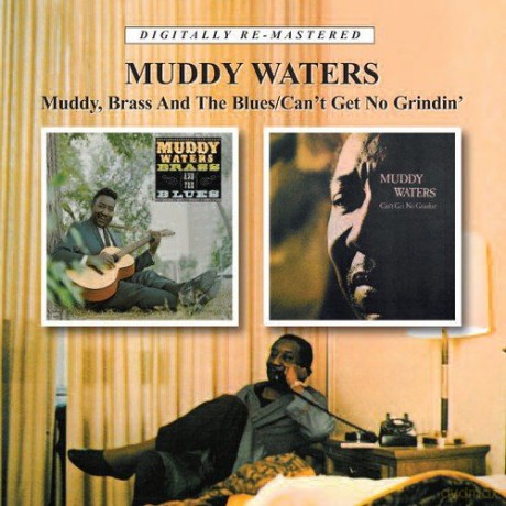 Muddy Waters: Muddy Brass & The Blues / Cant Get Enough [CD]