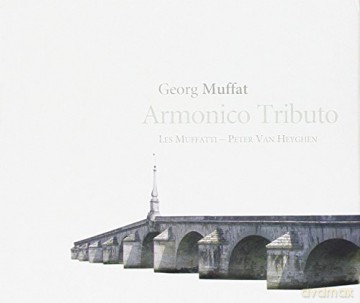 Muffatti Peter Van Heyghen: Muffat Armonico Tributo [CD]