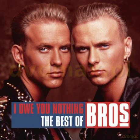 Bros: I Owe You Nothing - The Best Of Bros [CD]