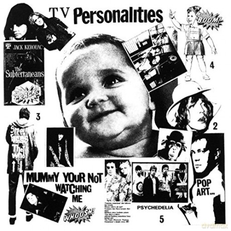 Television Personalities: Mummy Youre Not Watching Me [CD]