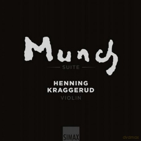 Henning Kraggerud: Munch Suite [CD]