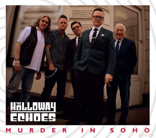 Holloway Echoes: Murder In Soho [CD]