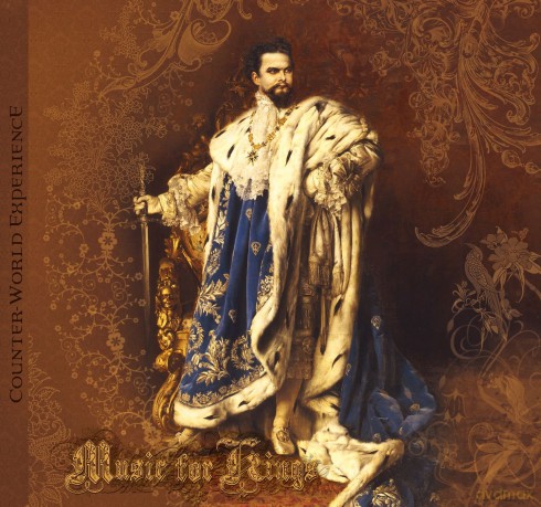 Counter-World Experience: Music For Kings [CD]
