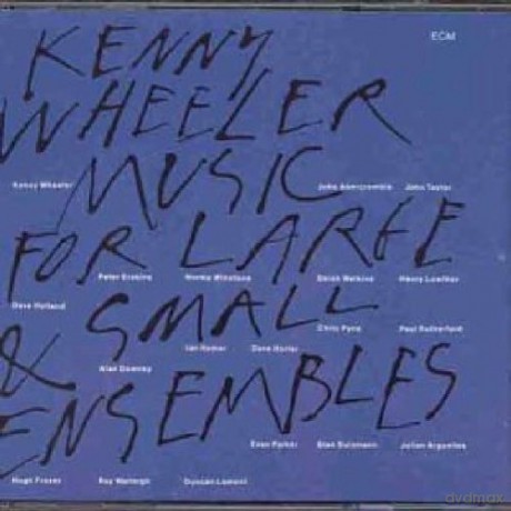 Kenny Wheeler: Music For Large [2CD]