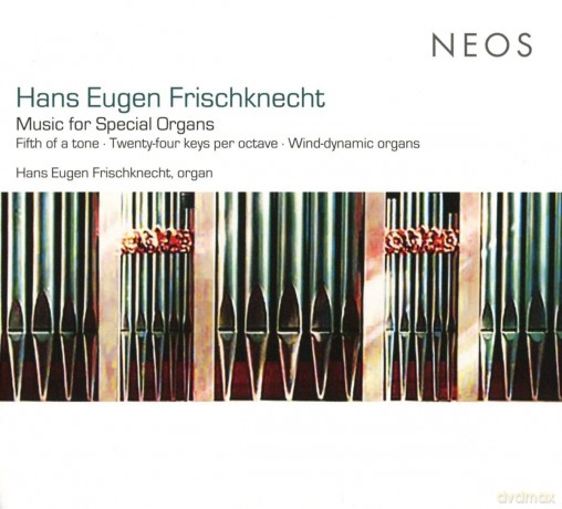 Hans Eugen Frischknecht: Music For Special Organs [CD]