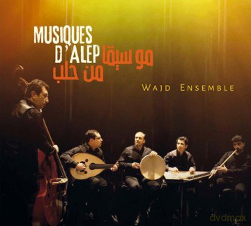 Wajd Ensemble: Music From Aleppo [CD]