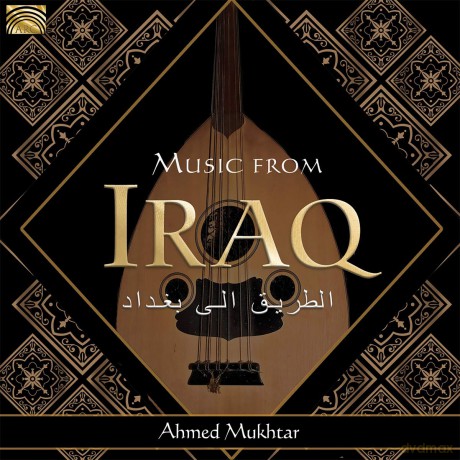 Ahmed Muktar: Music From Iraq [CD]