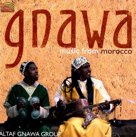 Altaf Gnawa Group: Music From Morocco [CD]