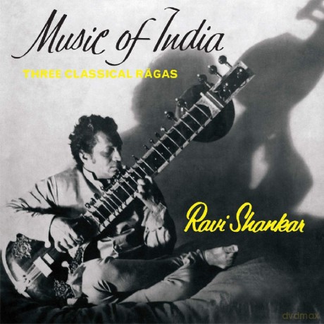 Ravi Shankar: Music Of India (Three Classical Ragas) [CD]