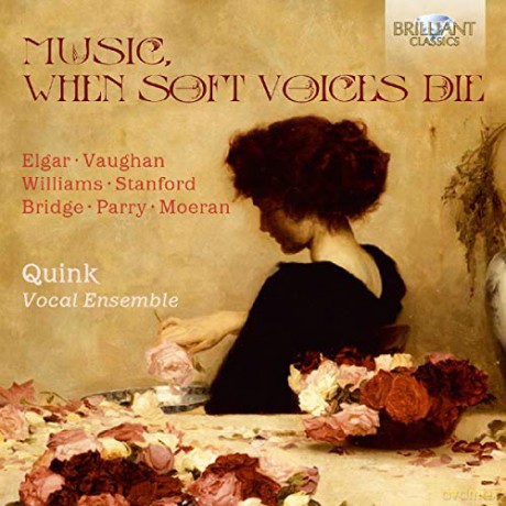 Quink Vocal Ensemble: Music. When Soft Voices Die [CD]