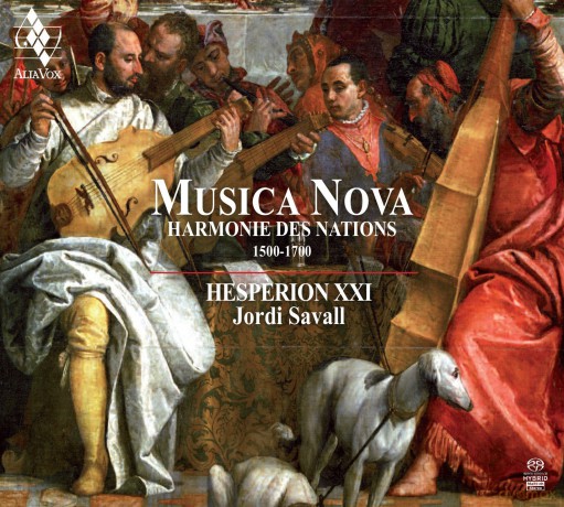 Hesperion Xxi: Musica Nova: Harmonie Des Nations 1500-1700 [CD]