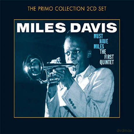 Miles Davis: Must-Have Miles - The 1St Quintet [2CD]
