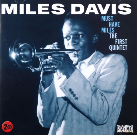 Miles Davis: Must-Have Miles - The 1St Quintet [2CD]